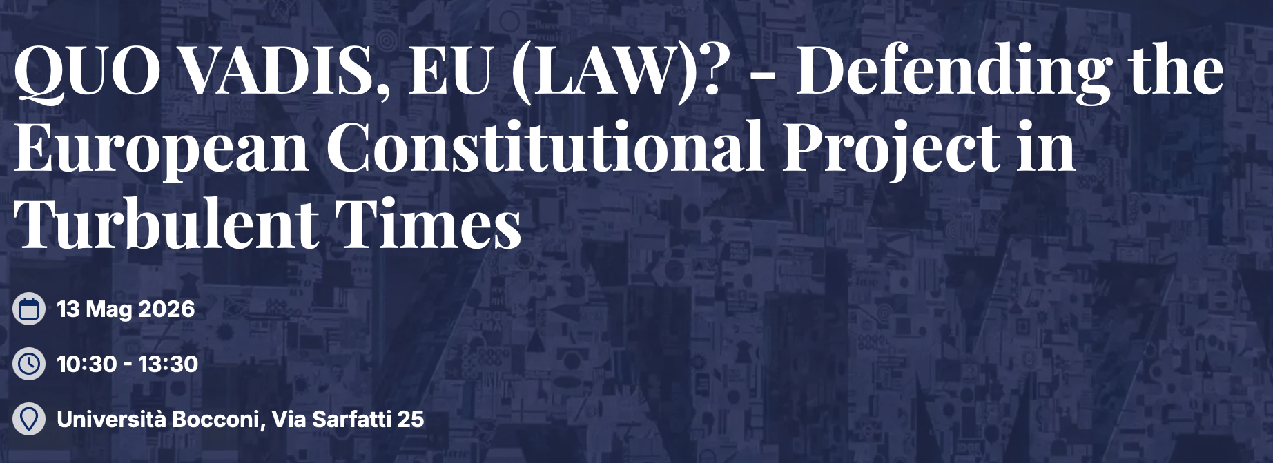 Quo vadis, Eu (law)? - Defending the european constitutional project in turbulent times
